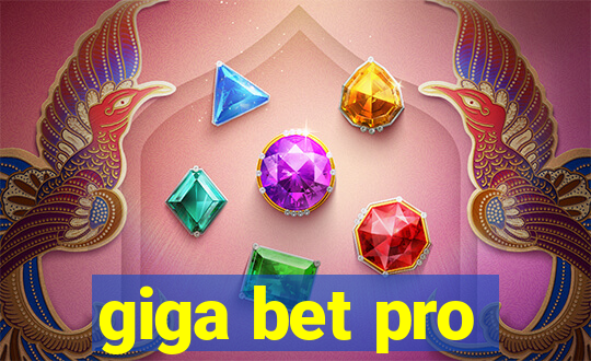 giga bet pro